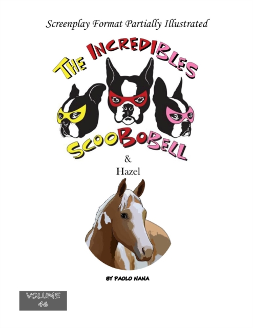 Incredibles Scoobobell & Hazel