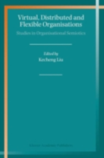Virtual, Distributed and Flexible Organisations