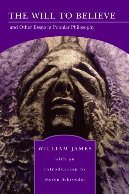 Will to Believe (Barnes & Noble Library of Essential Reading)