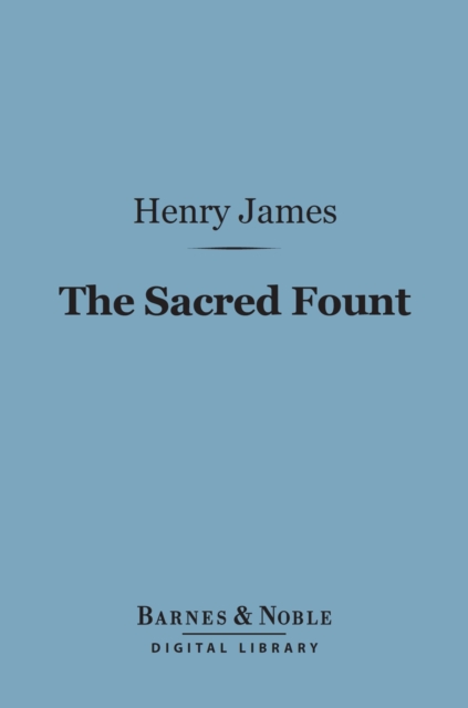 Sacred Fount (Barnes & Noble Digital Library)