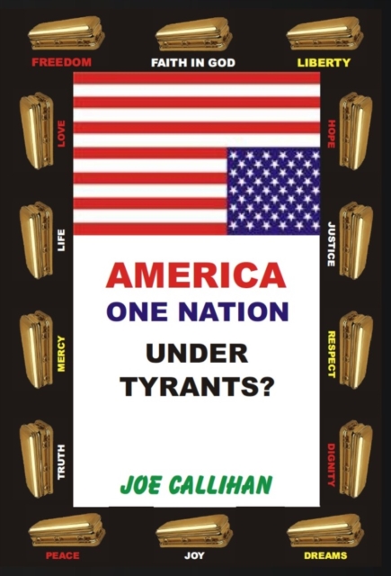 America - One Nation Under Tyrants?