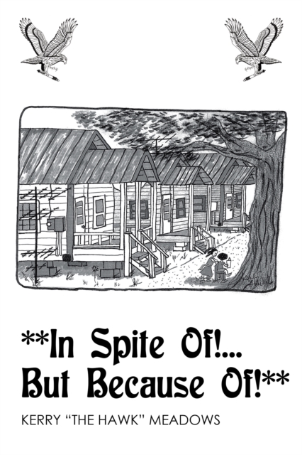 In Spite Of! . . . but Because Of!