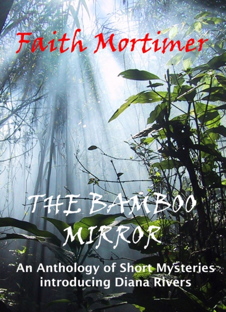Bamboo Mirror - An Anthology of Short Mysteries