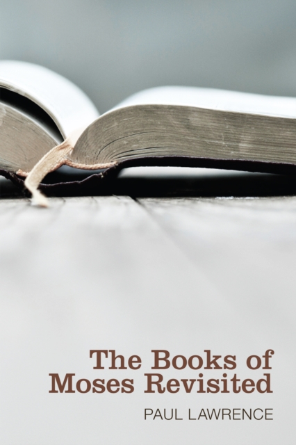 Books of Moses Revisited