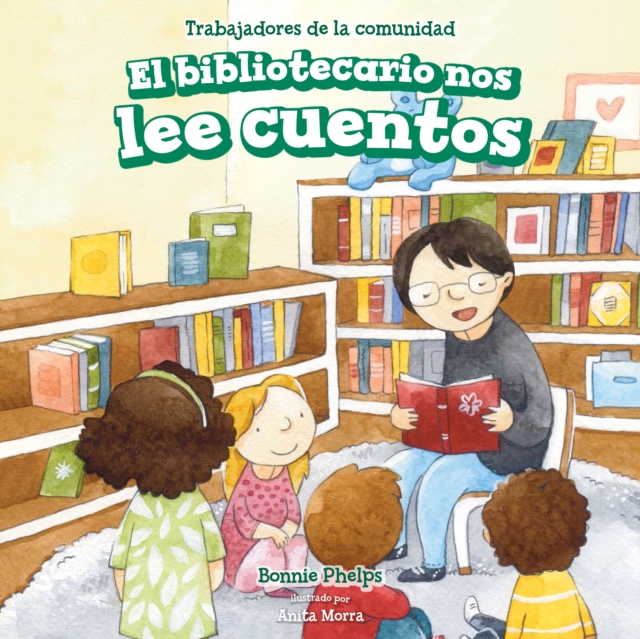 El bibliotecario nos lee cuentos (Story Time with Our Librarian)