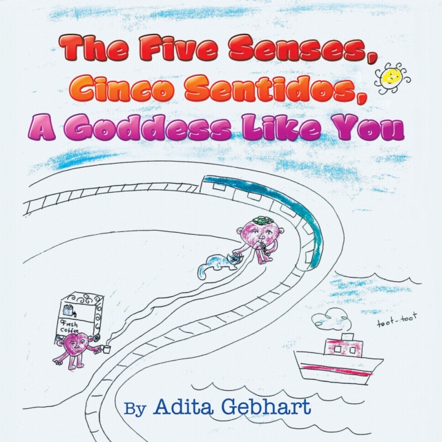 Five Senses, Cinco Sentidos, a Goddess Like You