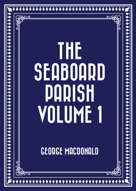 Seaboard Parish Volume 1