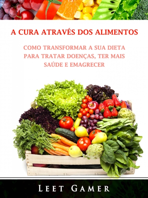 A Cura Através dos Alimentos