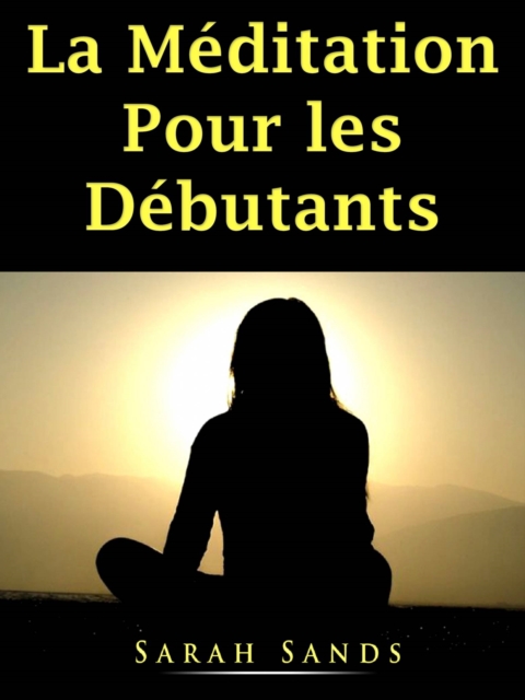 La Meditation Pour les Debutants