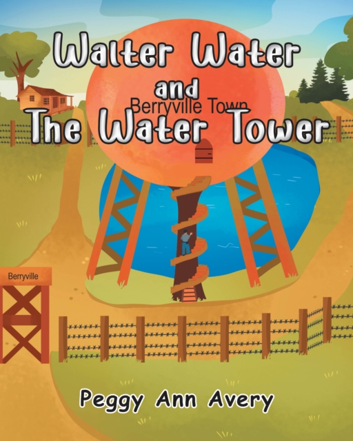Walter Water and the Water Tower