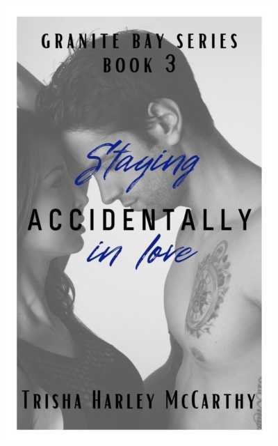 Staying Accidentally in Love