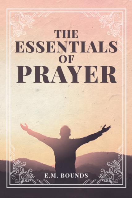 Essentials of Prayer