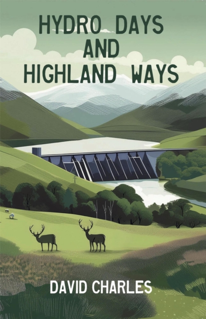 Hydro Days and Highland Ways