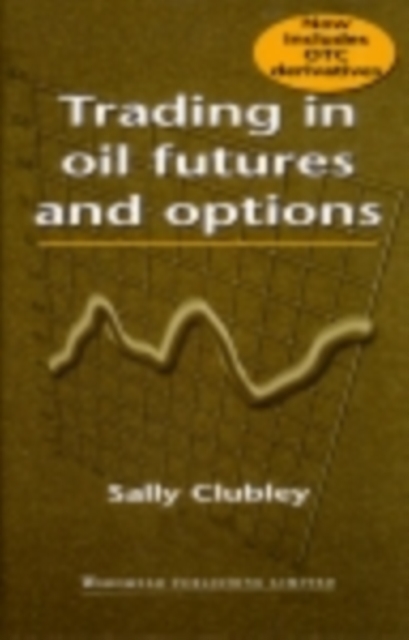 Trading in Oil Futures and Options