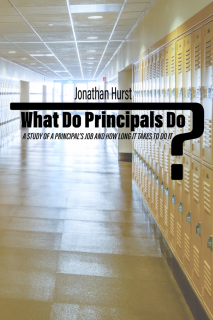 What Do Principals Do?