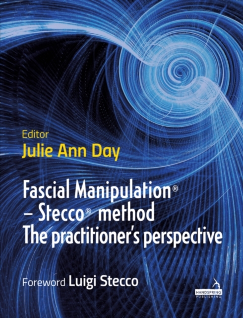 Fascial Manipulation(R) - Stecco(R) method The practitioner's perspective