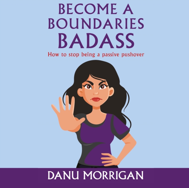 Become A Boundaries Badass