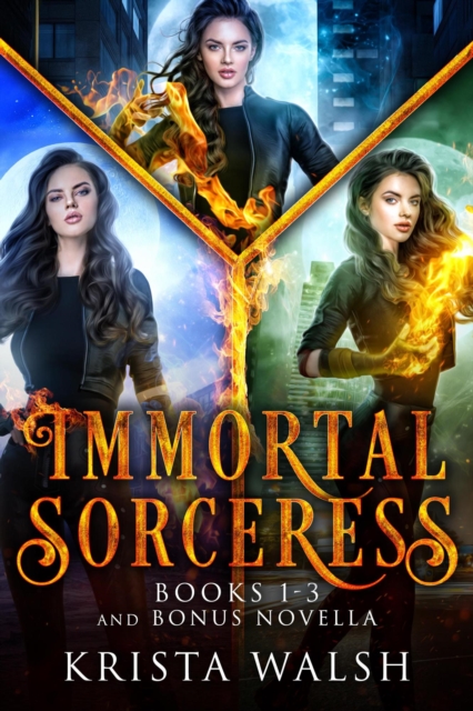 Immortal Sorceress, Books 1 - 3 + Bonus Novella