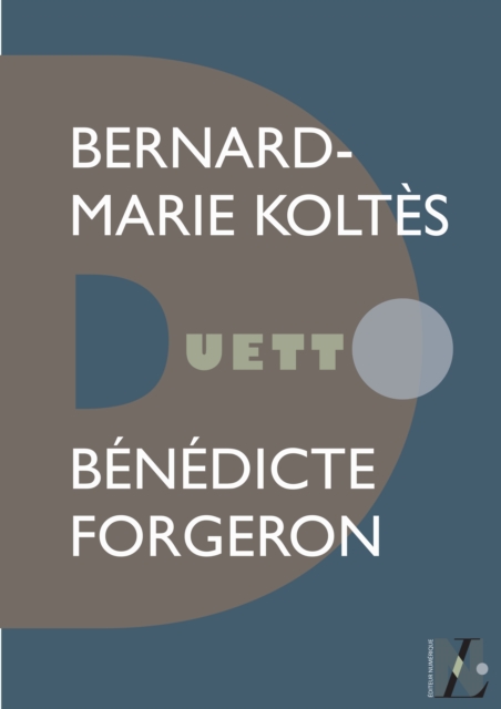 Bernard-Marie Koltès - Duetto