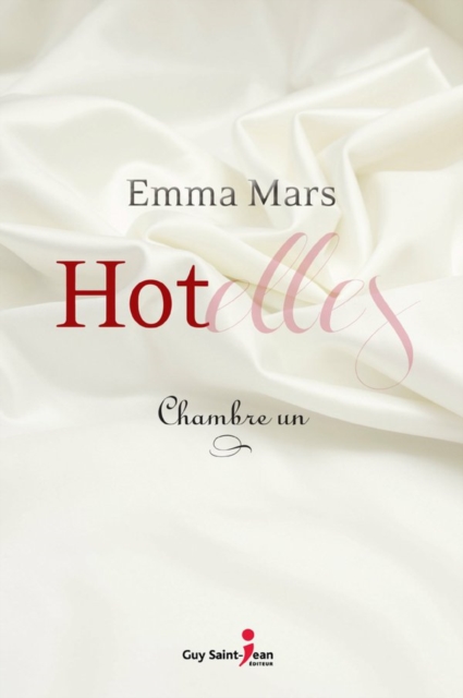 Hotelles, tome 1