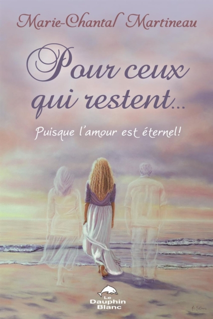 Pour ceux qui restent...  Puisque l'amour est eternel !