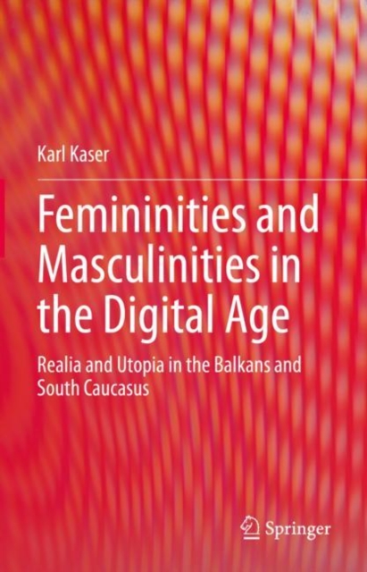 Femininities and Masculinities in the Digital Age