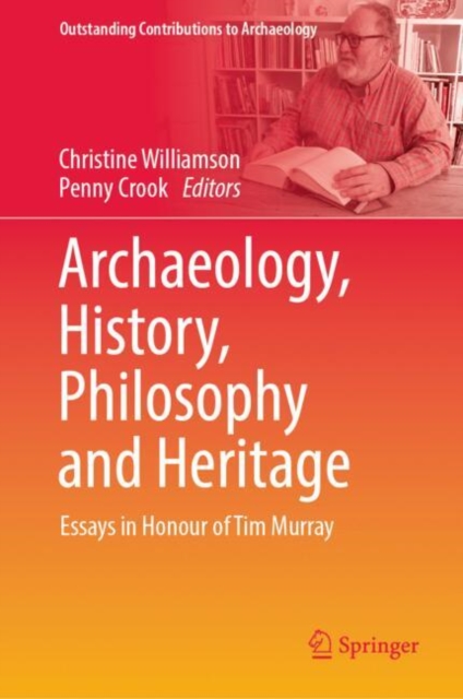 Archaeology, History, Philosophy and Heritage