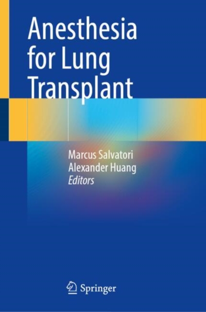 Anesthesia for Lung Transplant