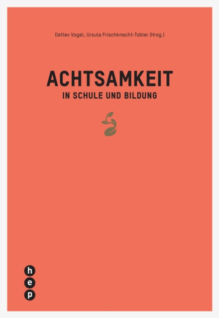 Achtsamkeit in Schule und Bildung (E-Book)