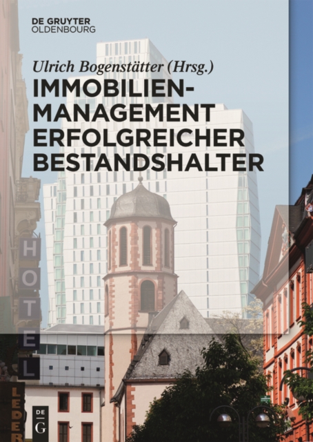Immobilienmanagement erfolgreicher Bestandshalter