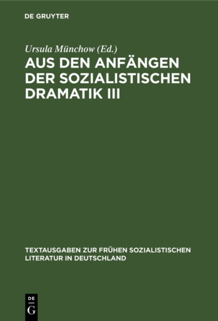 Aus den Anfangen der Sozialistischen Dramatik III