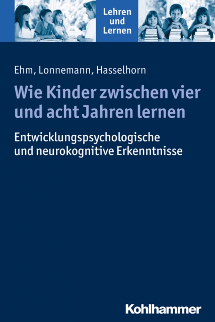 Wie Kinder zwischen vier und acht Jahren lernen
