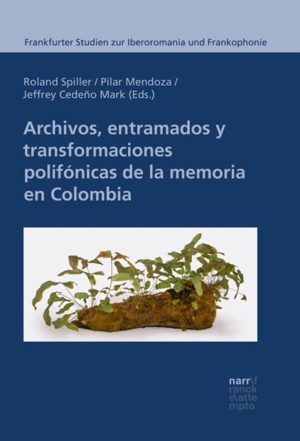 Archivos, entramados y transformaciones polifonicas de la memoria en Colombia