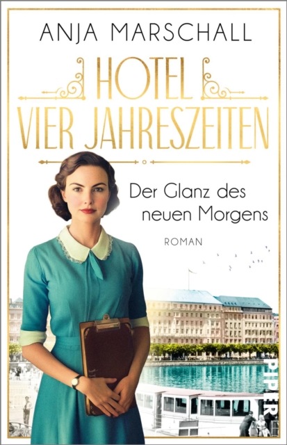 Hotel Vier Jahreszeiten – Der Glanz des neuen Morgens