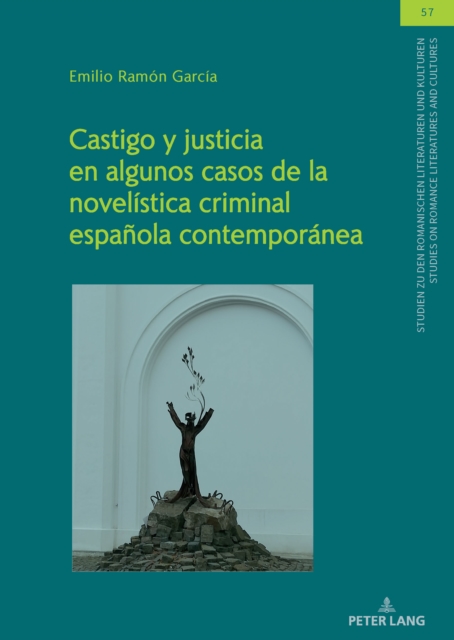 Castigo y justicia en algunos casos de la novelistica criminal espanola contemporanea