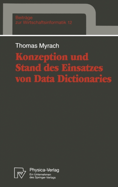 Konzeption und Stand des Einsatzes von Data Dictionaries