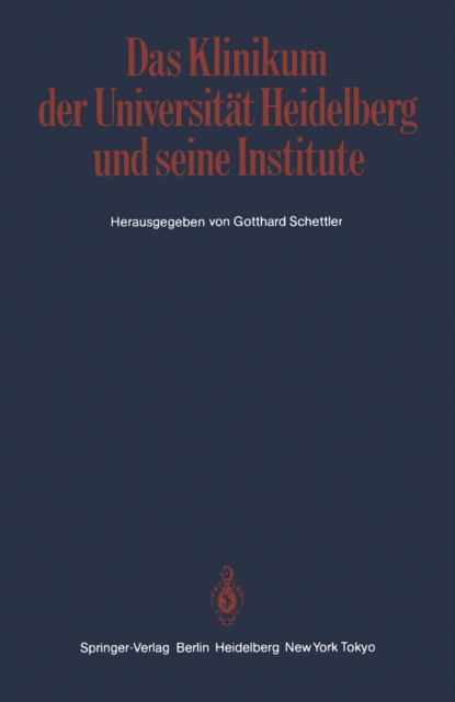 Das Klinikum der Universität Heidelberg und seine Institute