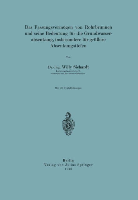 Das Fassungsvermögen von Rohrbrunnen und seine Bedeutung für die Grundwasserabsenkung, insbesondere für größere Absenkungstiefen