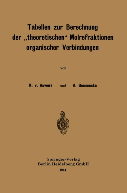 Tabellen zur Berechnung der „theoretischen“ Molrefraktionen organischer Verbindungen
