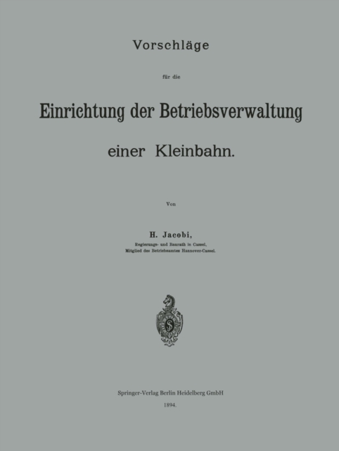 Vorschläge für die Einrichtung der Betriebsverwaltung einer Kleinbahn
