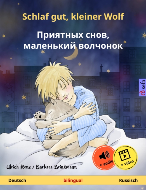 Schlaf gut, kleiner Wolf – Приятных снов, маленький волчонок (Deutsch – Russisch)
