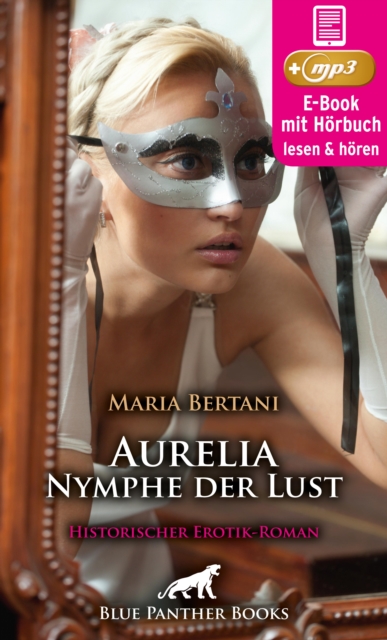 Aurelia - Nymphe der Lust | Historische Erotik Audio Story | Historisches Erotisches Hörbuch
