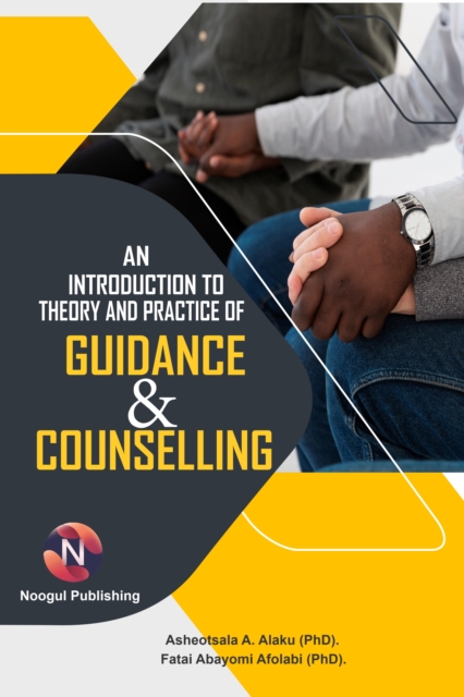 Introduction to Theory and Practice of Guidance and Counselling
