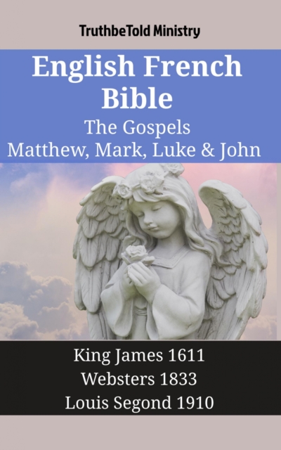 English French Bible - The Gospels - Matthew, Mark, Luke & John