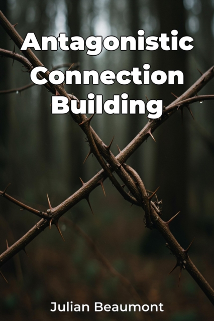 Antagonistic Connection Building