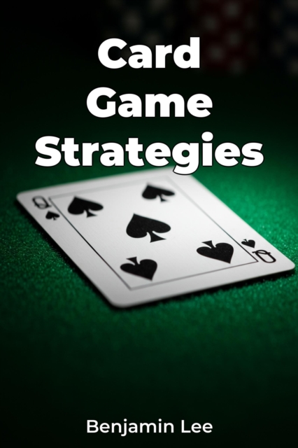 Card Game Strategies