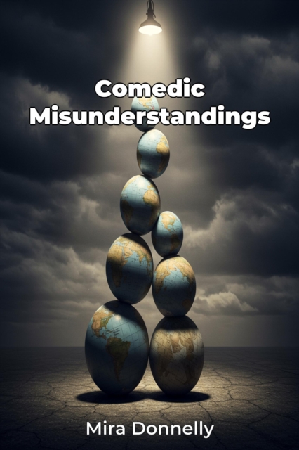 Comedic Misunderstandings