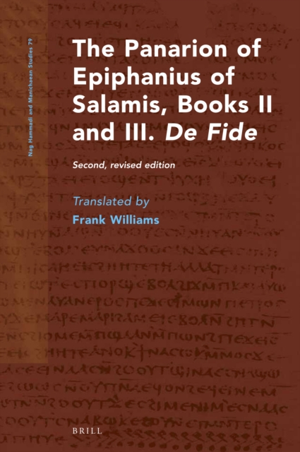 Panarion of Epiphanius of Salamis, Books II and III. De Fide