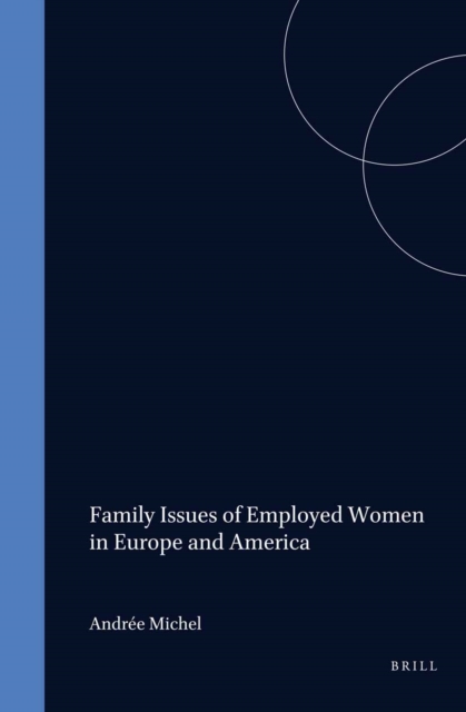 Family Issues of Employed Women in Europe and America
