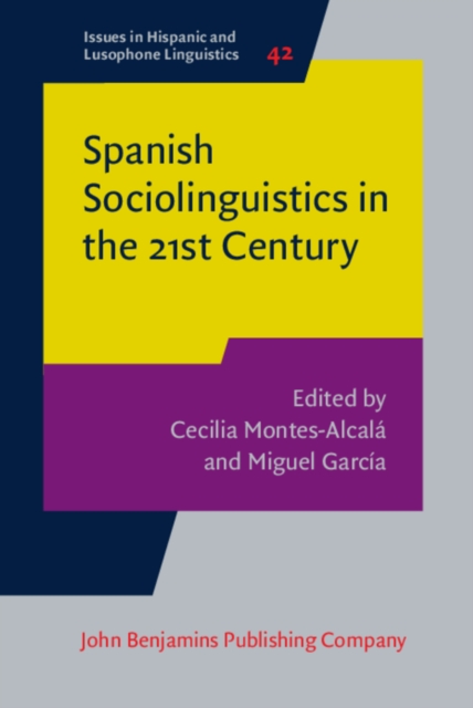 Spanish Sociolinguistics in the 21st Century